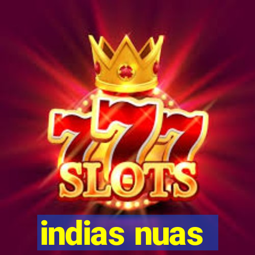 indias nuas